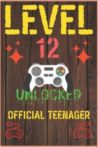 Cover of Level 12 Unlocked Official Teenager