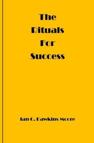 Cover of The Rituals for Success