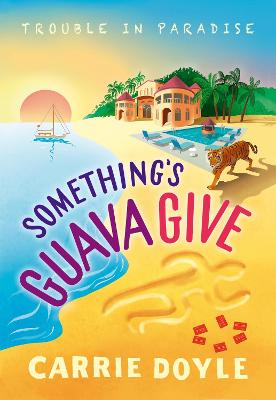 Book cover for Something's Guava Give