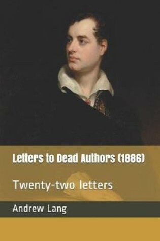 Cover of Letters to Dead Authors (1886)