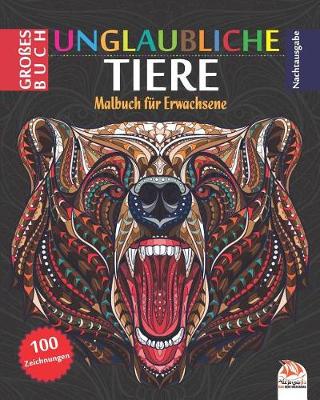 Book cover for Unglaubliche Tiere - Nachtausgabe