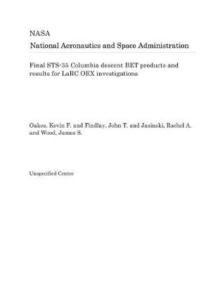 Book cover for Final Sts-35 Columbia Descent Bet Products and Results for Larc Oex Investigations