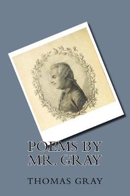 Book cover for Poems by Mr. Gray