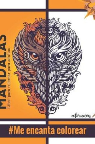 Cover of Mandalas - Libro para colorear para adultos - #Me encanta colorear