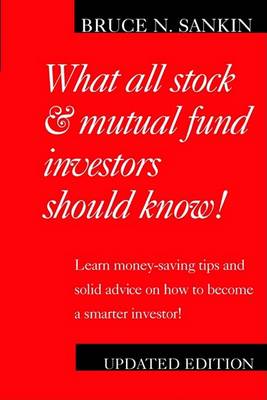 Cover of What All Stock and Mutual Fund Investors Should Know !