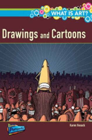 Cover of What are Drawings and Cartoons?