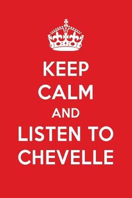 Book cover for Keep Calm and Listen to Chevelle