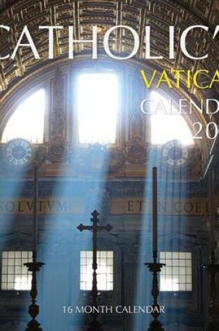 Cover of Catholic's Vatican Calendar 2017