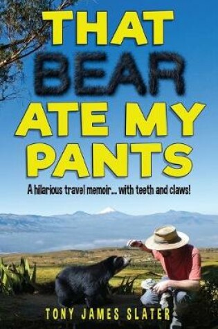 Cover of That Bear Ate My Pants!