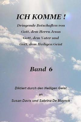 Book cover for Ich Komme, Band 6