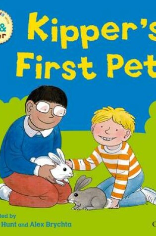 Cover of Oxford Reading Tree: Read With Biff, Chip & Kipper First Experiences Kipper's First Pet