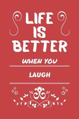 Book cover for Life Is Better When You Laugh