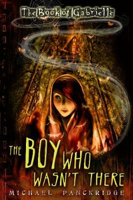 Book cover for The Book of Gabrielle Part 1: The Boy Who Wasn't There