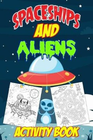 Cover of Spaceships and Aliens Activity Book