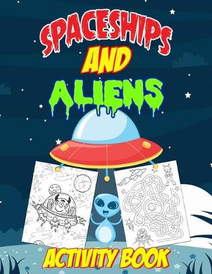 Book cover for Spaceships and Aliens Activity Book