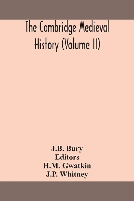 Book cover for The Cambridge medieval history (Volume II)