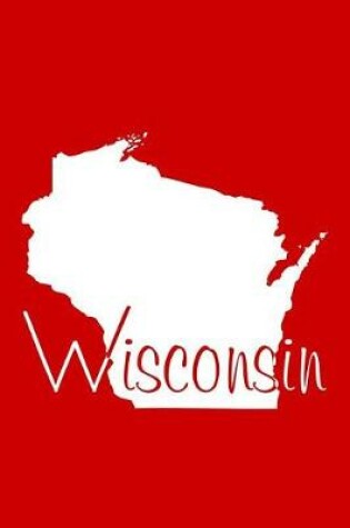 Cover of Wisconsin - Red Lined Notebook with Margins