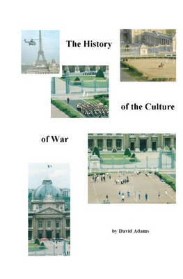 Book cover for The History Of The Culture Of War