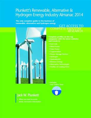 Book cover for Plunkett's Renewable, Alternative & Hydrogen Energy Industry Almanac 2014