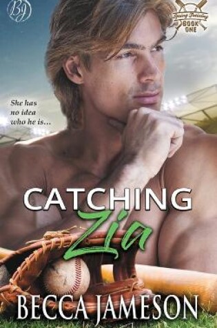 Cover of Catching Zia