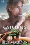 Book cover for Catching Zia