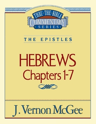 Book cover for Thru the Bible Vol. 51: The Epistles (Hebrews 1-7)