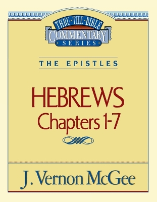 Cover of Thru the Bible Vol. 51: The Epistles (Hebrews 1-7)