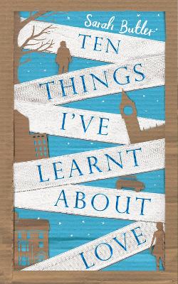 Book cover for Ten Things I've Learnt About Love