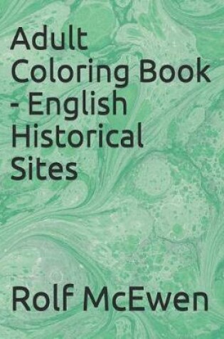Cover of Adult Coloring Book - English Historical Sites