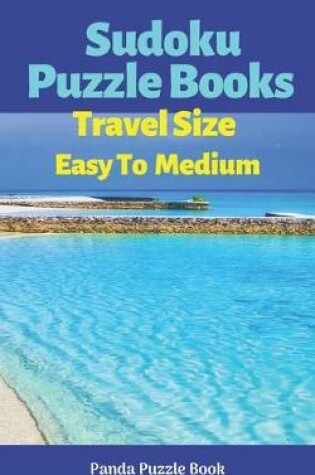 Cover of Sudoku Puzzle Books Travel Size Easy To Medium