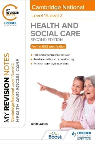 Cover of My Revision Notes: Level 1/Level 2 Cambridge National in Health & Social Care: Second Edition