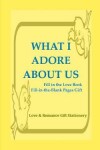 Book cover for What I Adore About Us