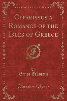 Book cover for Cyparissus a Romance of the Isles of Greece (Classic Reprint)