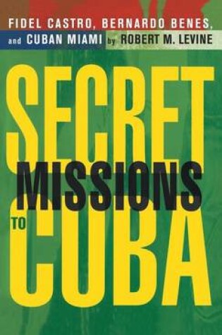 Cover of Secret Missions to Cuba