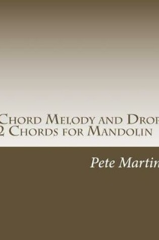 Cover of Chord Melody and Drop 2 Chords for Mandolin