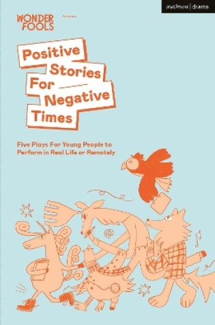 Cover of Positive Stories For Negative Times