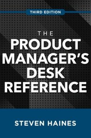 Cover of The Product Manager's Desk Reference, Third Edition