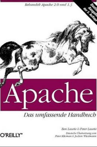 Cover of Apache - Das Umfassende Handbuch. Apache - Das Umfassende Handbuch.