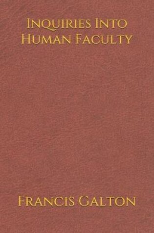 Cover of Inquiries Into Human Faculty