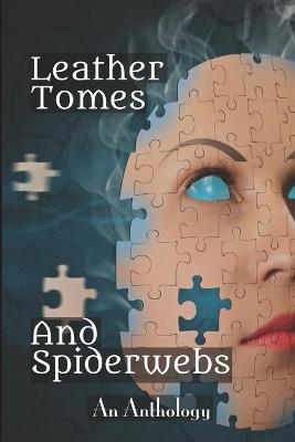 Book cover for Leather Tomes and Spiderwebs