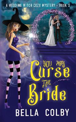 Book cover for You may Curse the Bride
