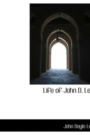Cover of Life of John D. Lee