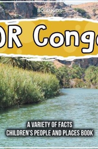 Cover of DR Congo A Variety Of Facts 4th Grade Children's Book
