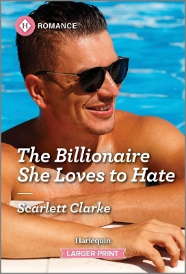 Book cover for The Billionaire She Loves to Hate