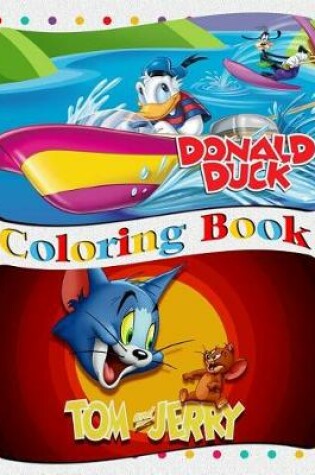 Cover of Tom and Jerry & Donald Duck Coloring Book