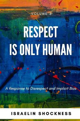 Book cover for Respect Is Only Human