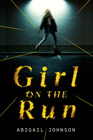 Girl on the Run by Abigail Johnson