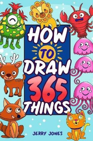 Cover of How To Draw 365 Things