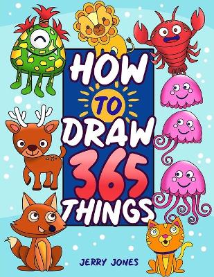 Book cover for How To Draw 365 Things