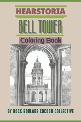 Cover of Bell Tower, Hearstoria